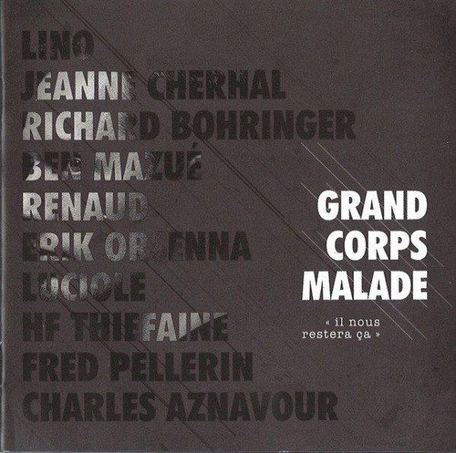 Grand corps malade il - -,