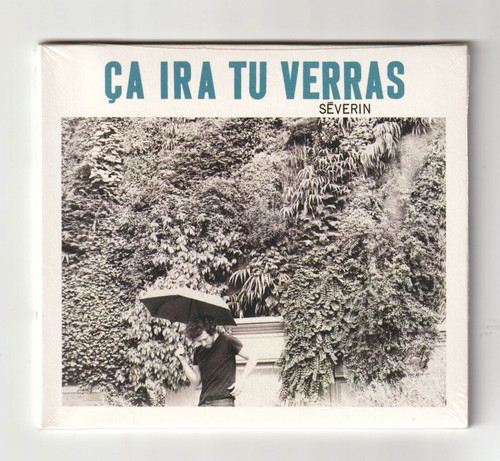Séverin ça ira tu - -,