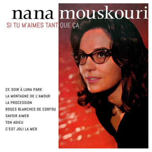 Nana mouskouri si tu - mouskouri,